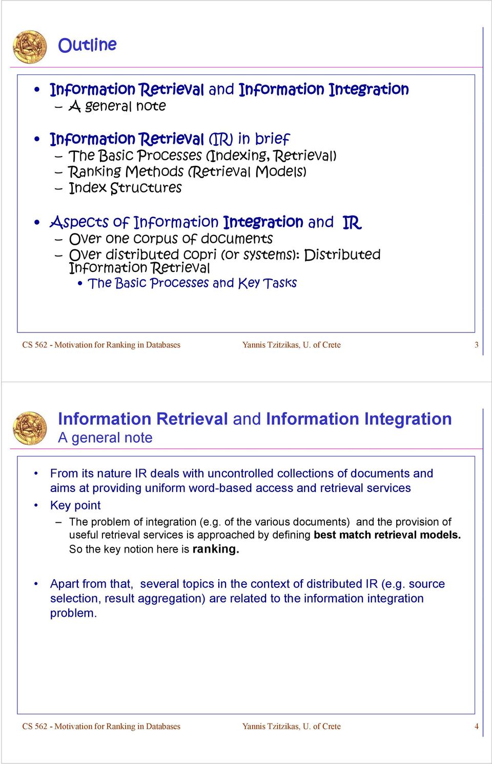 Motivation for Ranking in Databases Yannis Tzitzikas, U.