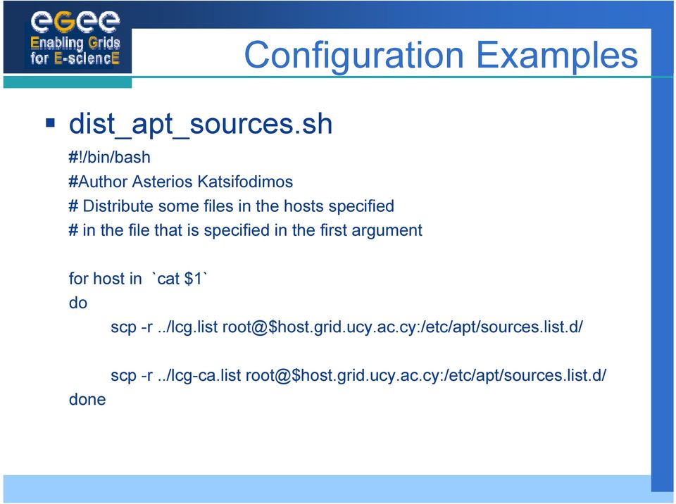 in the file that is specified in the first argument for host in `cat $1` do scp -r../lcg.