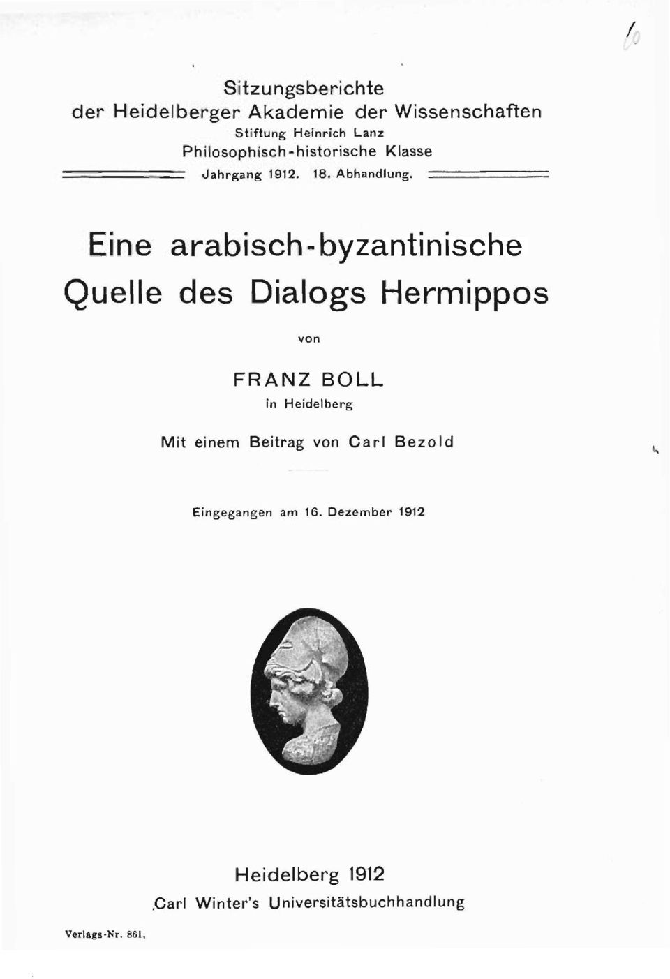 ~ Eine arabisch-byzantinische Quelle des Dialogs Hermippos von FRANZ BOLL in Heidelberg Mit