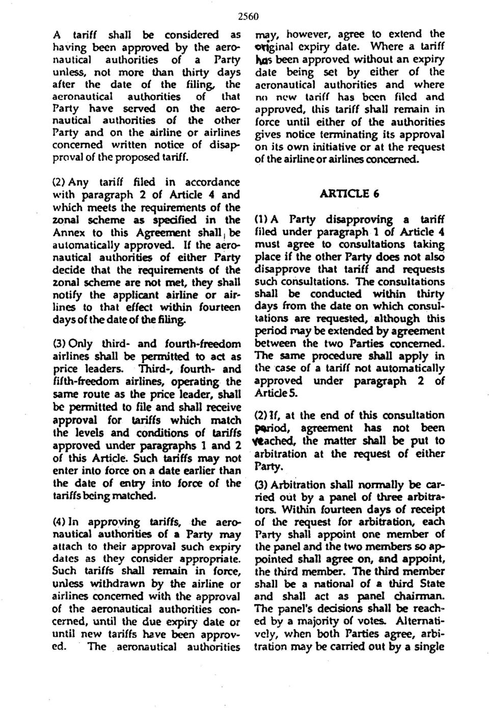 (2) Any tariff hied in accordance with paragraph 2 of Article 4 and which meets the requirements of the zonal scheme as specified in the Annex to this Agreement shallj be automatically approved.