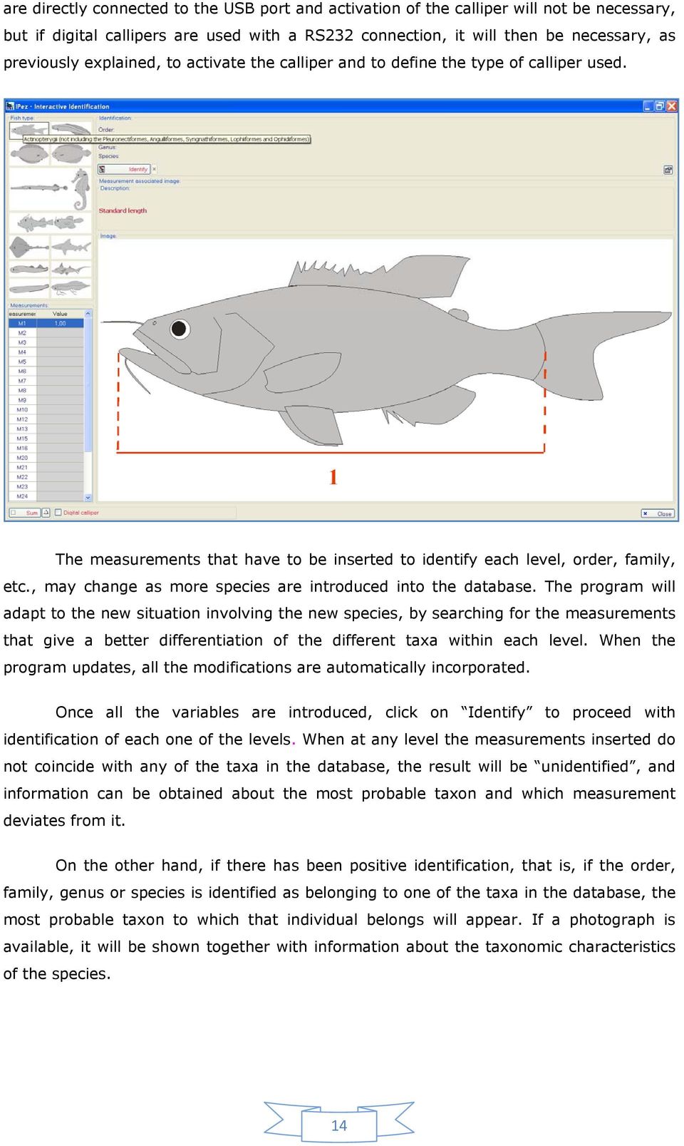 , may change as more species are introduced into the database.