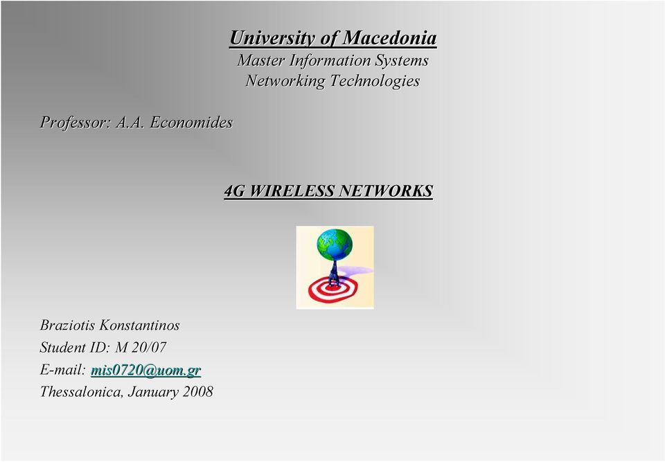 Information Systems Networking Technologies 4G