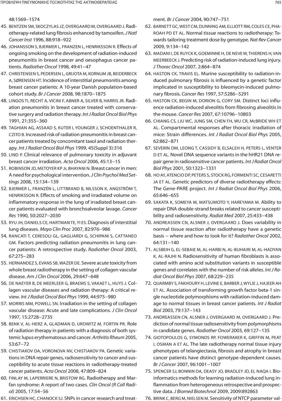 Effects of ongoing smoking on the development of radiation-induced pneumonitis in breast cancer and oesophagus cancer patients. Radiother Oncol 1998, 49:41 47 47.