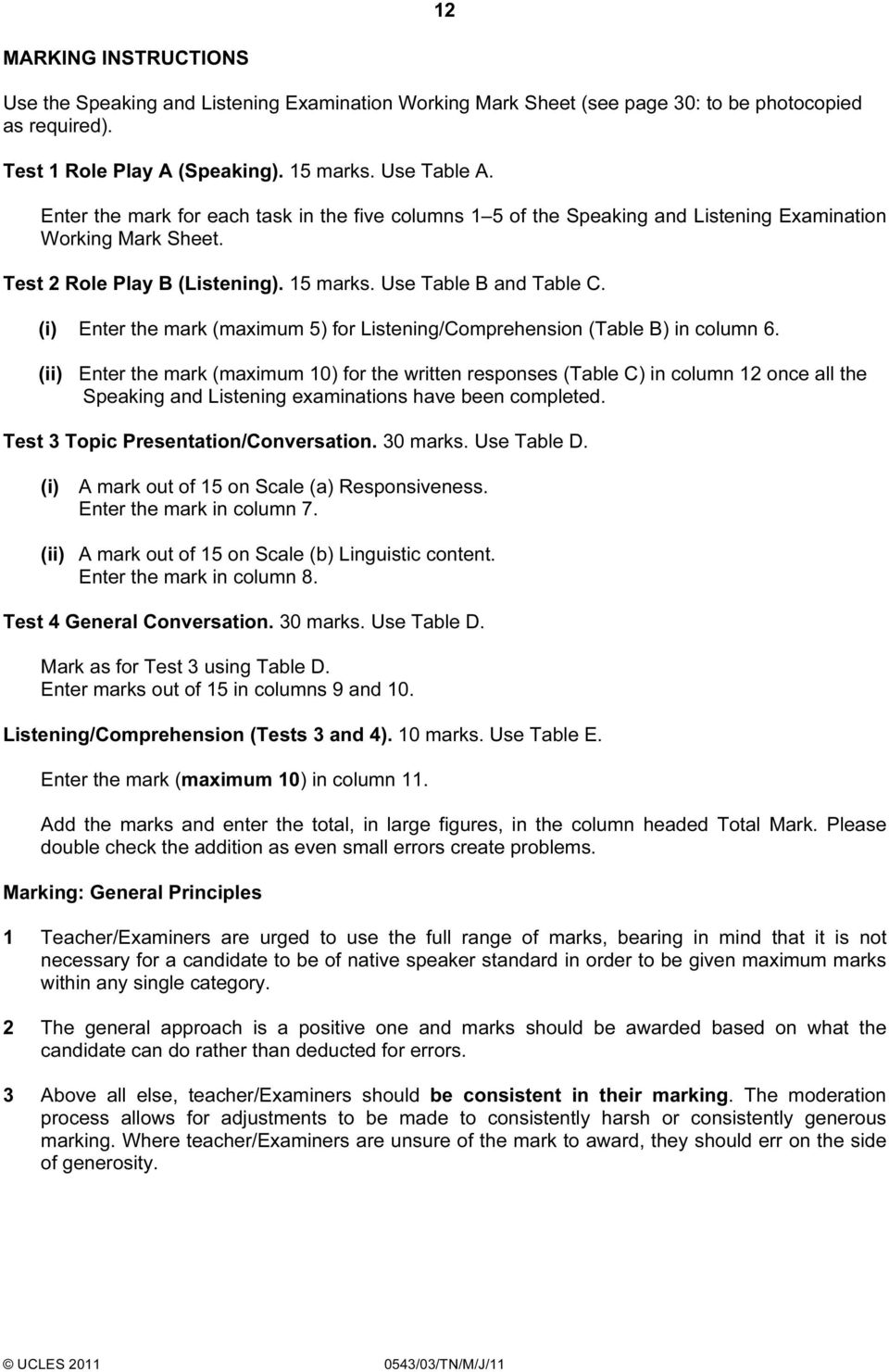 (i) Enter the mark (maximum 5) for Listening/Comprehension (Table B) in column 6.