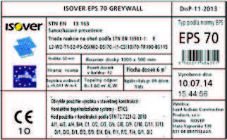 O Z N A Č E N I E V Ý R O B K O V Etiketa výrobkov ISOVER EPS Názov výrobku Rozmer izolačných dosiek Hrúbka výrobku λ, Súčiniteľ tepelnej vodivosti* R, odpor izolácie pre danú hrúbku* v jednom Dátum