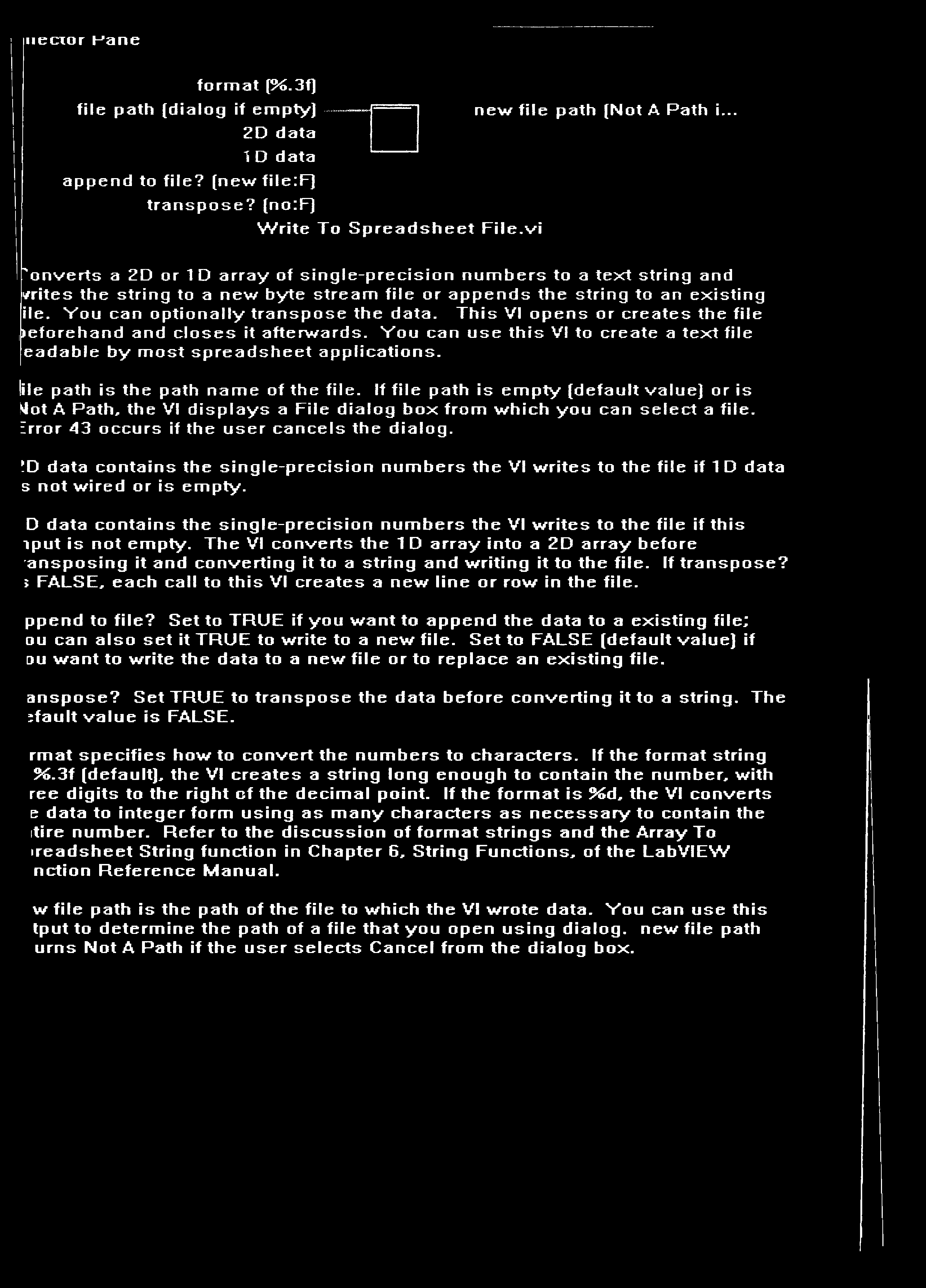 iiector M an e fo rm a t (%.3f] file path (d ialo g if em p ty) n e w file path (N ot A Path i... 2D d ata 1 D d ata a p p e n d to file? (n e w file if ) tra n s p o s e?