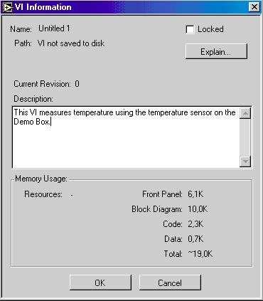 Τεκµηρίωση των VI Μπορείτε να τεκµηριώσετε ένα VI επιλέγοντας Show VI Info από το µενού Windows. Εισάγετε την περιγραφή για το VI στο πλαίσιο διαλόγου.
