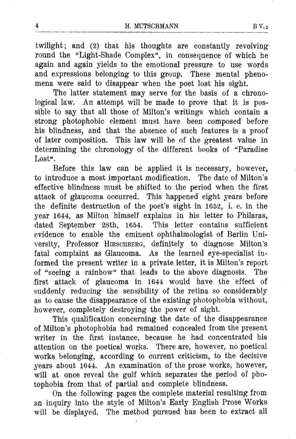 expressions belonging to this group. These mental phenomena were said to disappear when the poet lost his sight. The latter statement may serve for the basis of a chronological law.