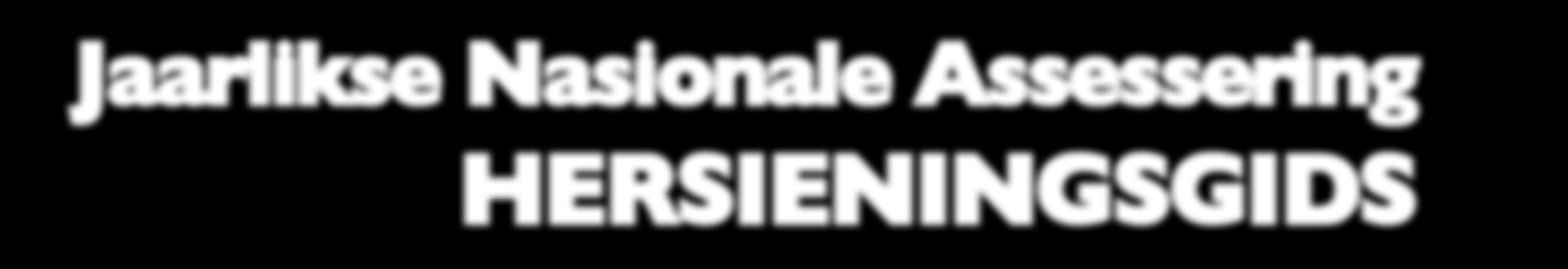 Jaarlikse Nasionale Assessering HERSIENINGSGIDS GRAAD 9 VAW vereniging vir afrikaanse