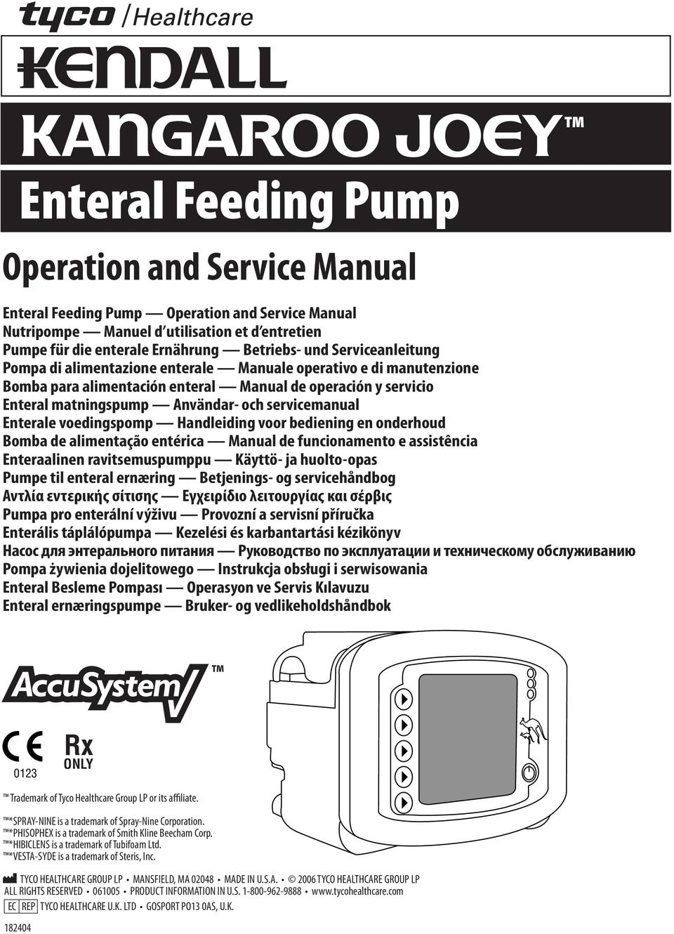 Användar- och servicemanual Enterale voedingspomp Handleiding voor bediening en onderhoud Bomba de alimentação entérica Manual de funcionamento e assistência Enteraalinen ravitsemuspumppu Käyttö- ja