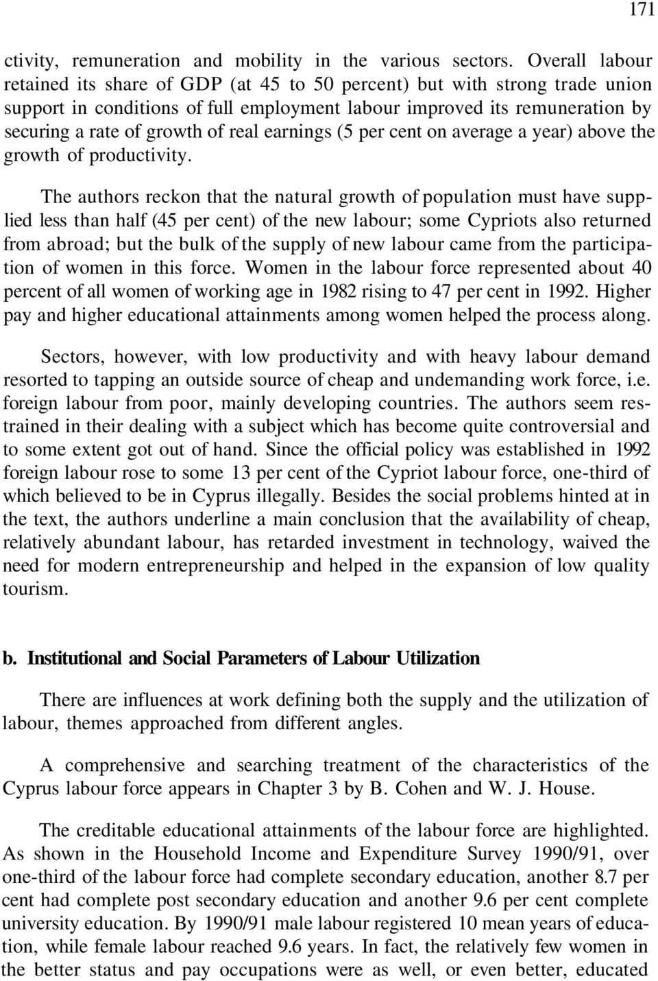 real earnings (5 per cent on average a year) above the growth of productivity.