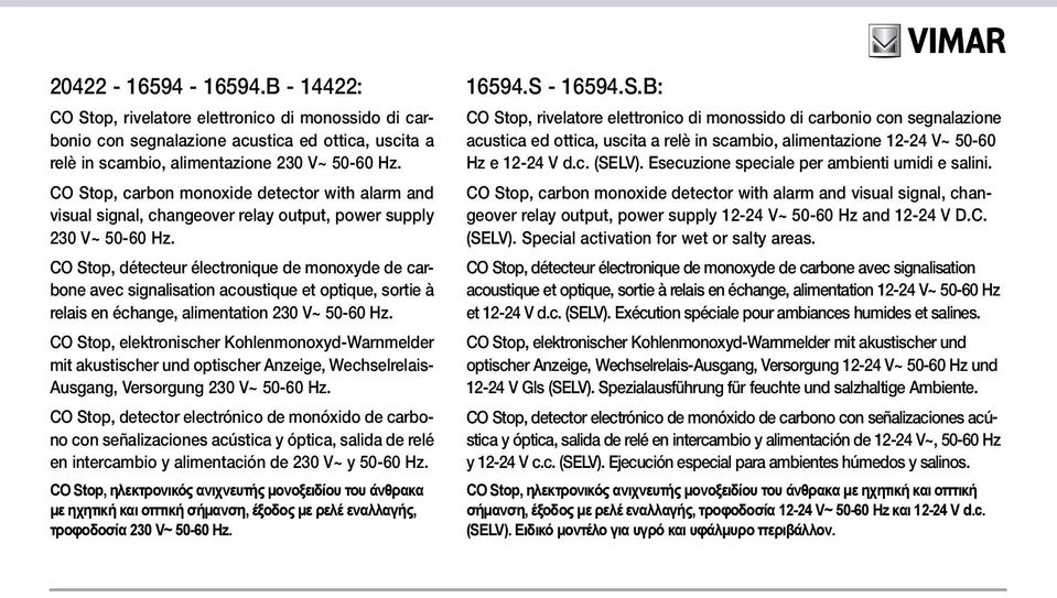 CO Stop, détecteur électronique de monoxyde de carbone avec signalisation acoustique et optique, sortie à relais en échange, alimentation 230 V~ 50-60 Hz.