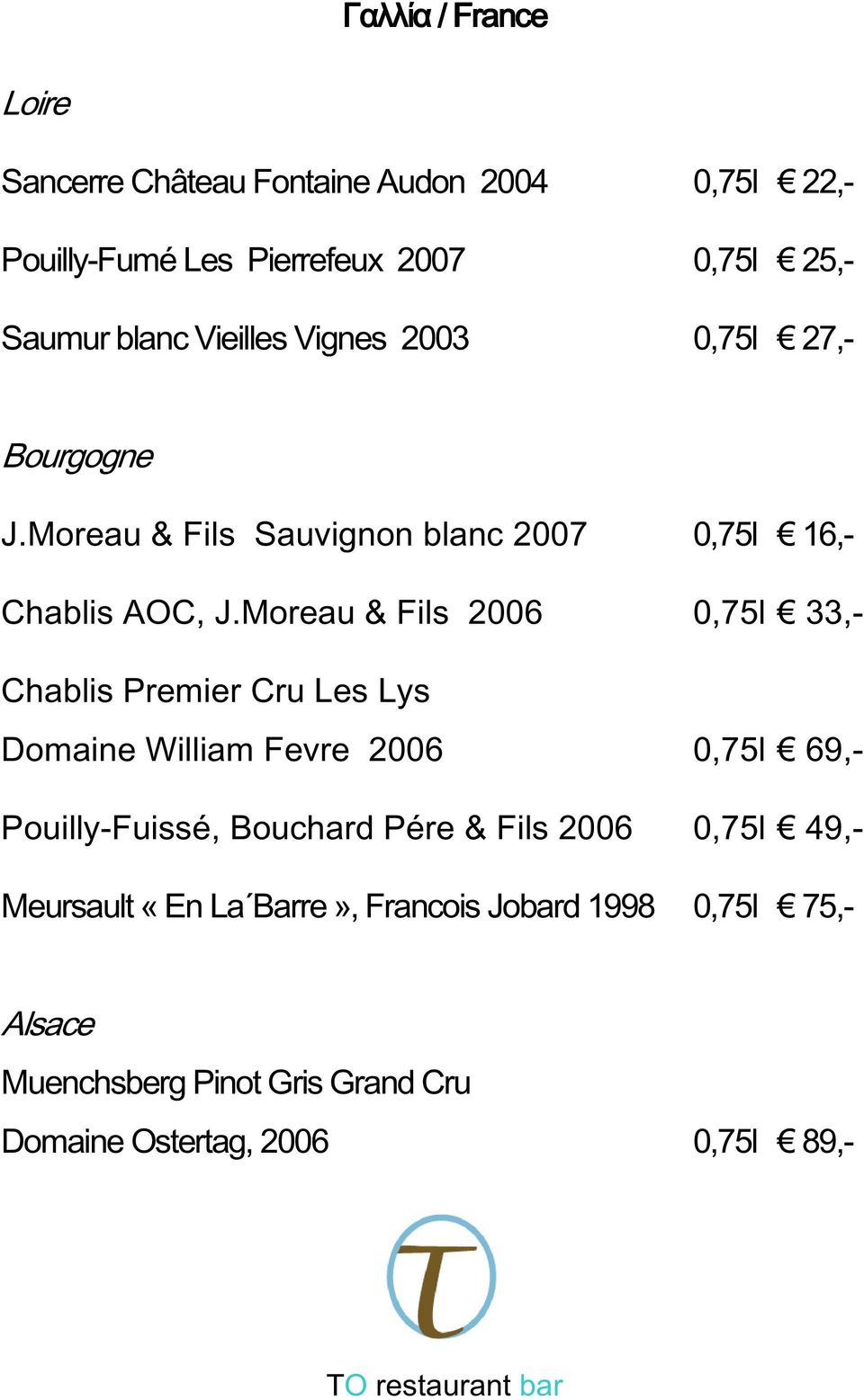 Moreau & Fils 2006 0,75l 33,- Chablis Premier Cru Les Lys Domaine William Fevre 2006 0,75l 69,- Pouilly-Fuissé, Bouchard Pére &