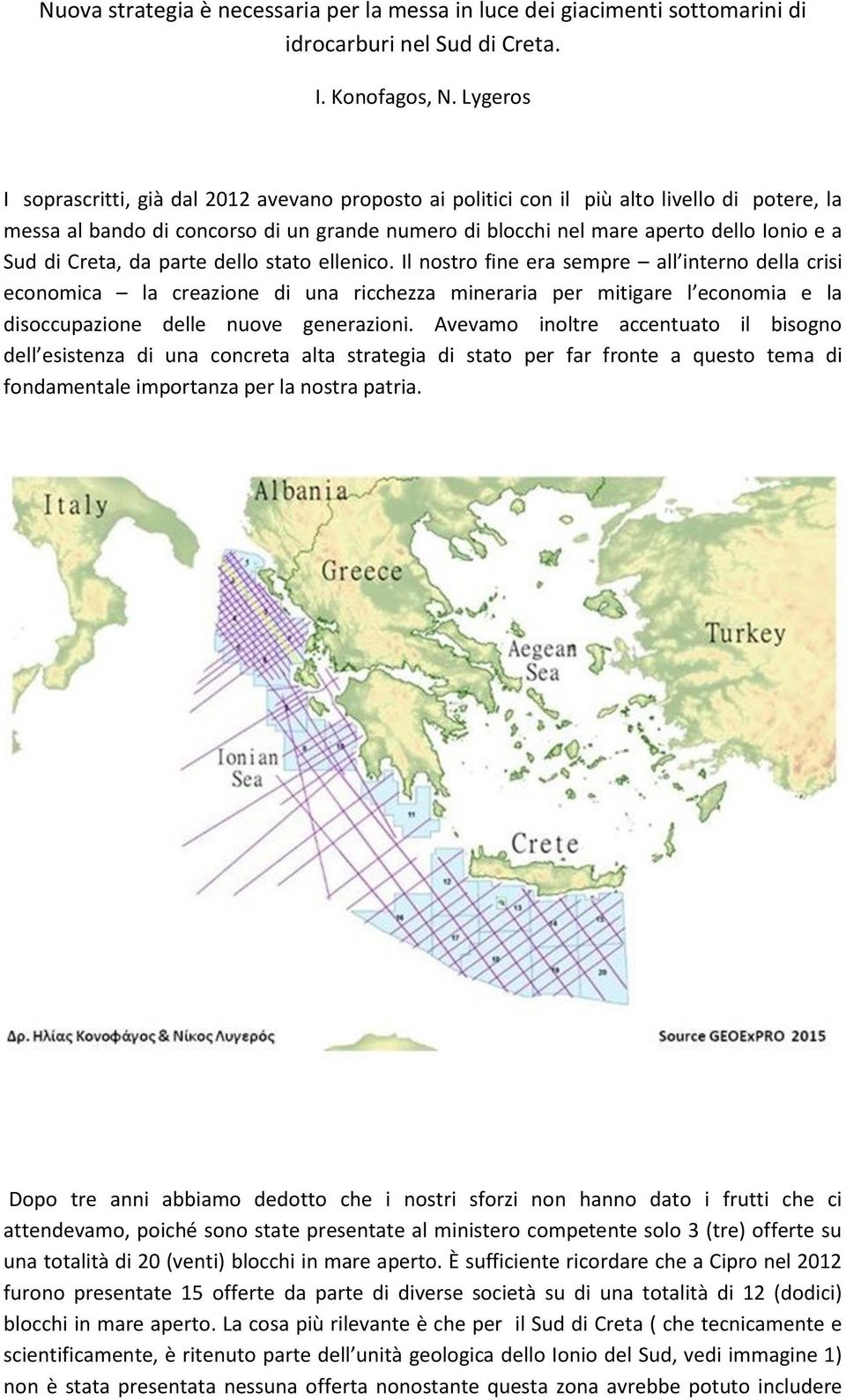 di Creta, da parte dello stato ellenico.