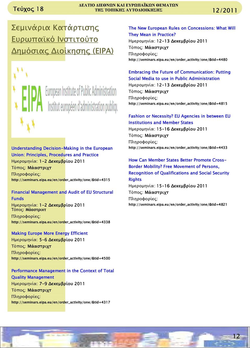 eu eu/en en/order order_activity activity/one one/& /&tid tid=4480 Embracing the Future of Communication: Putting Social Media to use in Public Administration eu eu/en en/order order_activity