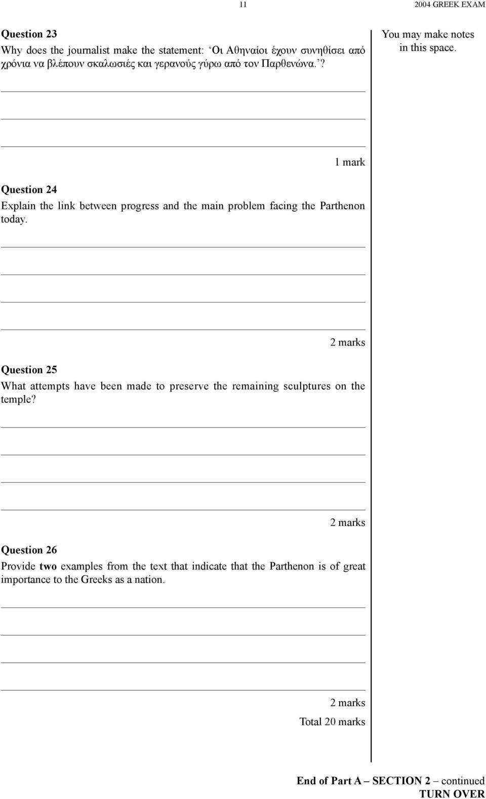 Question 24 1 mark Explain the link between progress and the main problem facing the Parthenon today.