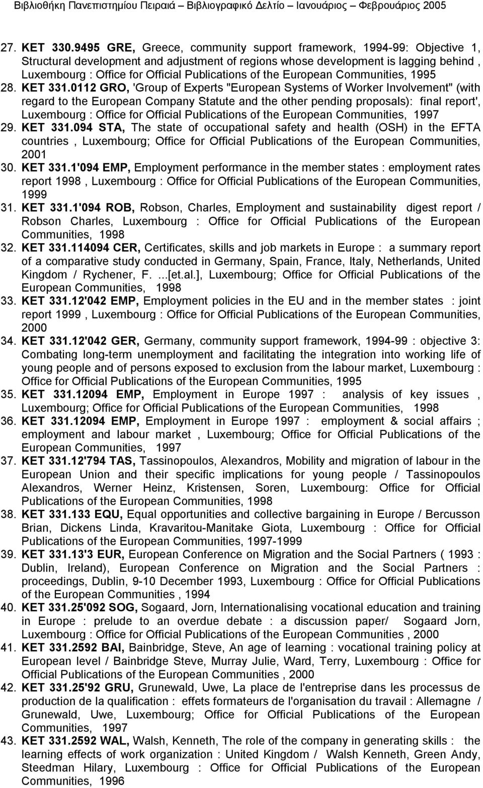 Publications of the European Communities, 1995 28. KET 331.