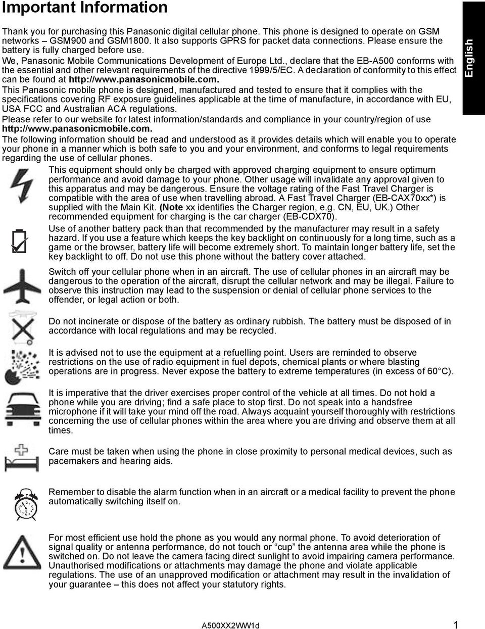 , declare that the EB-A500 conforms with the essential and other relevant requirements of the directive 1999/5/EC. A declaration of conformity to this effect can be found at http://www.