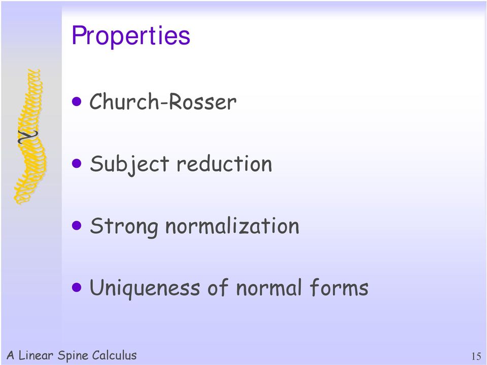 normalization Uniqueness of