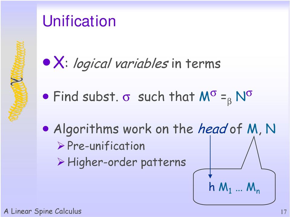 σ such that M σ = β N σ Algorithms work on the