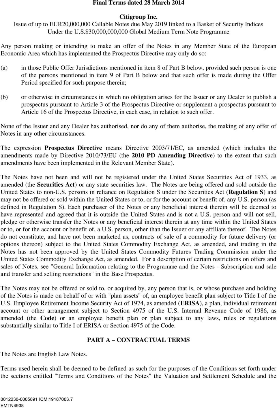 $30,000,000,000 Global Medium Term Note Programme Any person making or intending to make an offer of the Notes in any Member State of the European Economic Area which has implemented the Prospectus