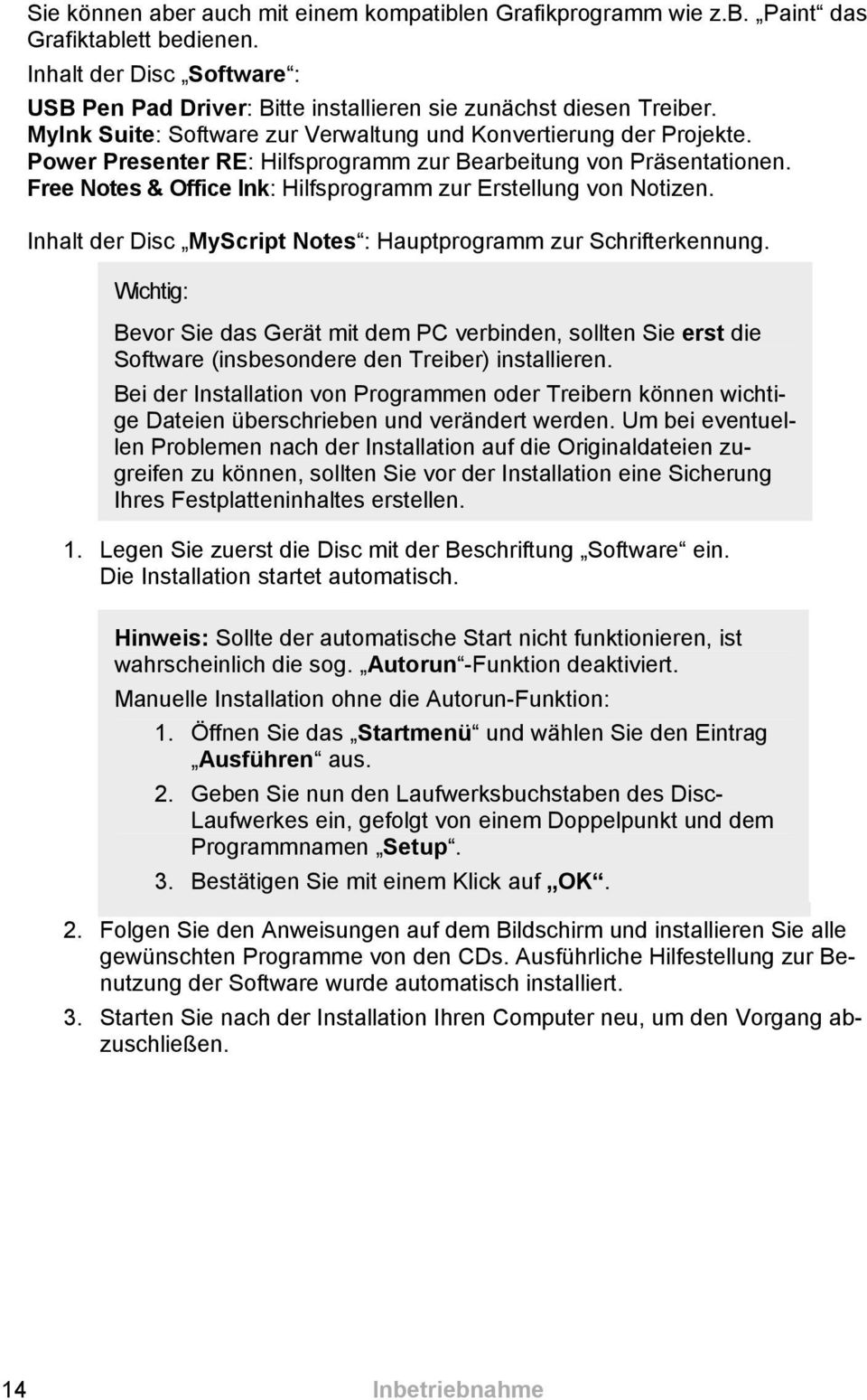 Free Notes & Office Ink: Hilfsprogramm zur Erstellung von Notizen. Inhalt der Disc MyScript Notes : Hauptprogramm zur Schrifterkennung.