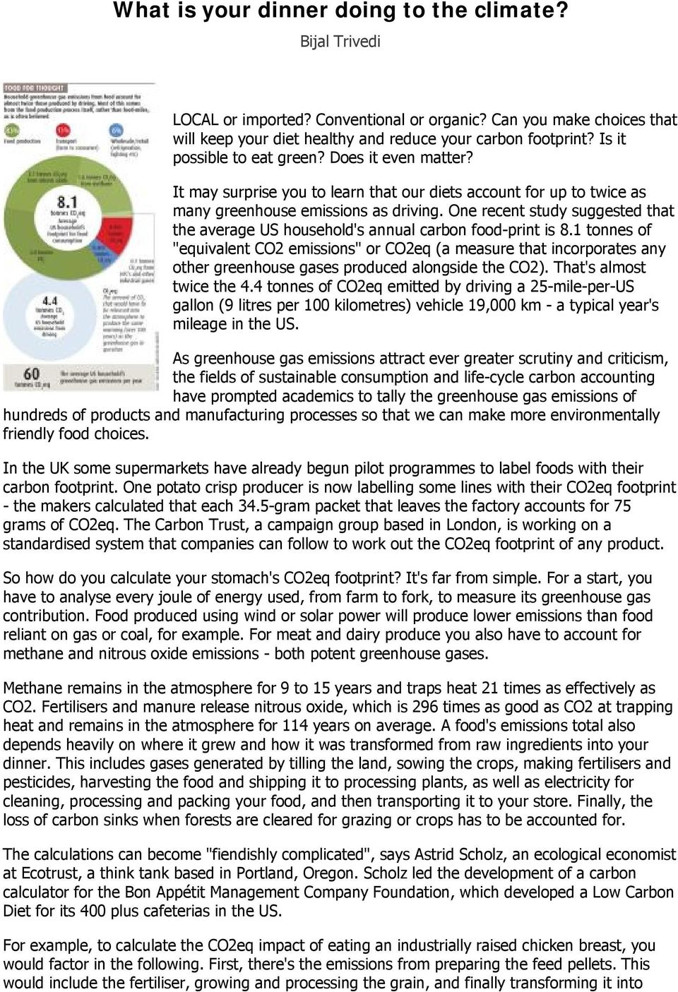 One recent study suggested that the average US household's annual carbon food-print is 8.