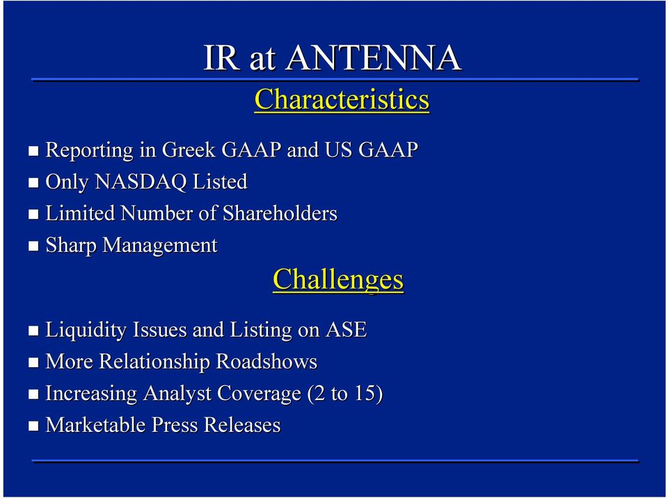 Challenges Liquidity Issues and Listing on ASE More Relationship