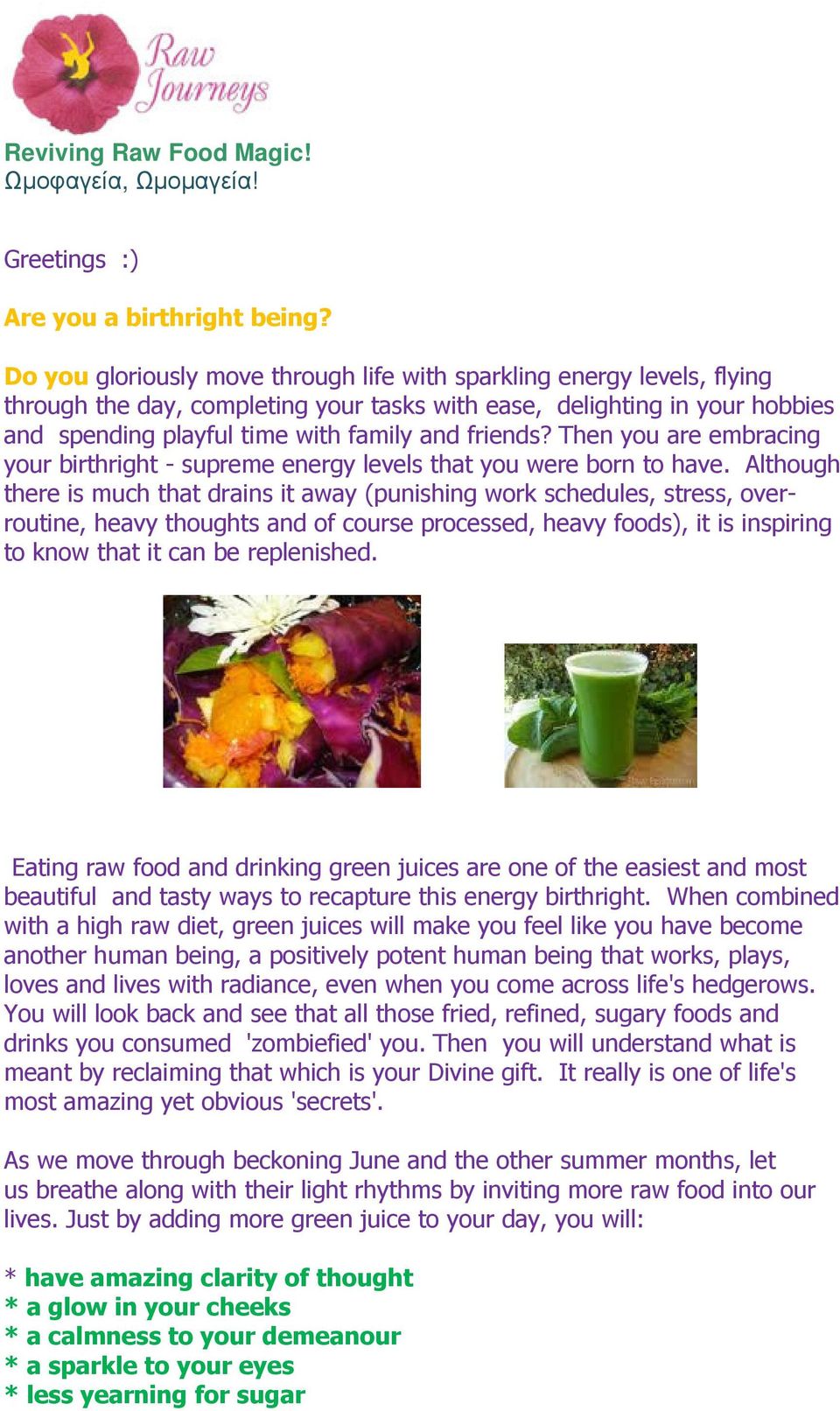 Then you are embracing your birthright - supreme energy levels that you were born to have.