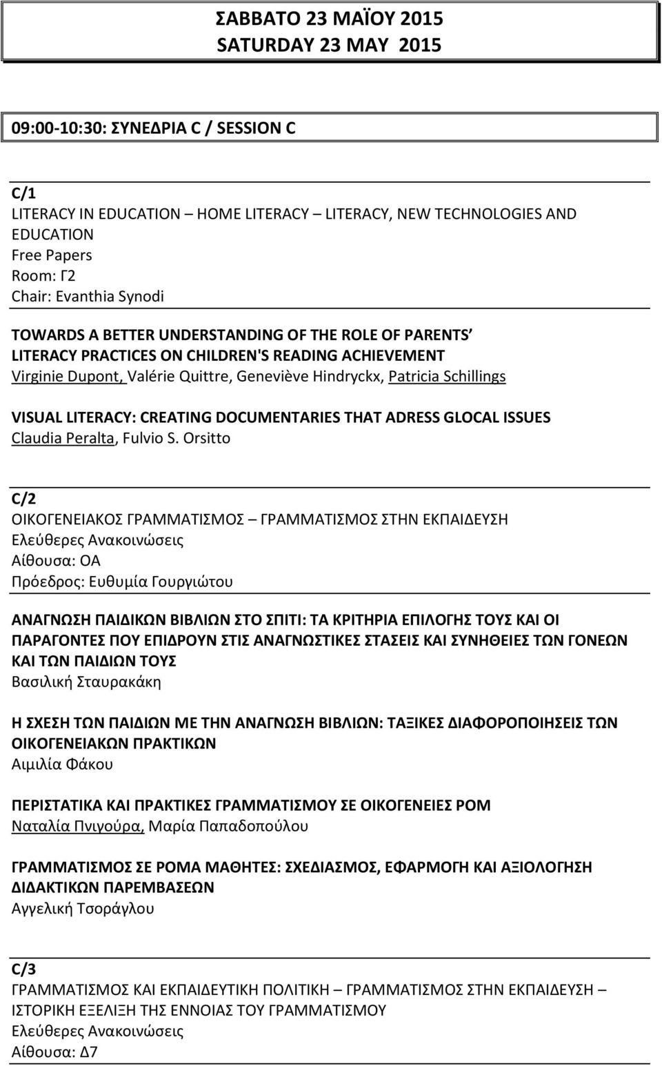 LITERACY: CREATING DOCUMENTARIES THAT ADRESS GLOCAL ISSUES Claudia Peralta, Fulvio S.