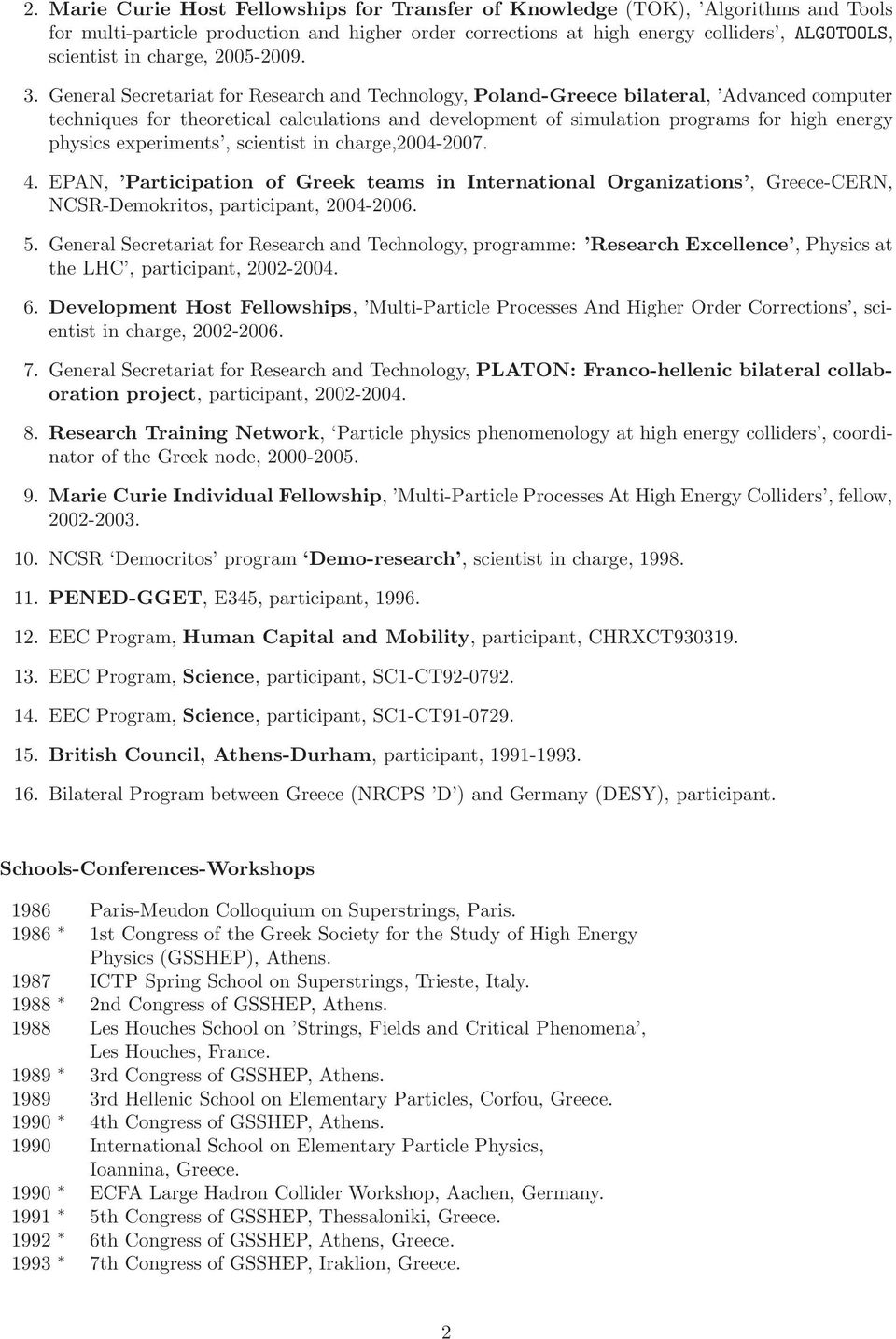 General Secretariat for Research and Technology, Poland-Greece bilateral, Advanced computer techniques for theoretical calculations and development of simulation programs for high energy physics