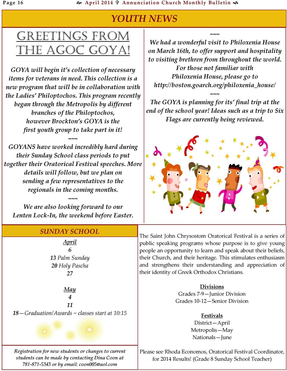 This program recently began through the Metropolis by different branches of the Philoptochos, however Brockton s GOYA is the first youth group to take part in it!