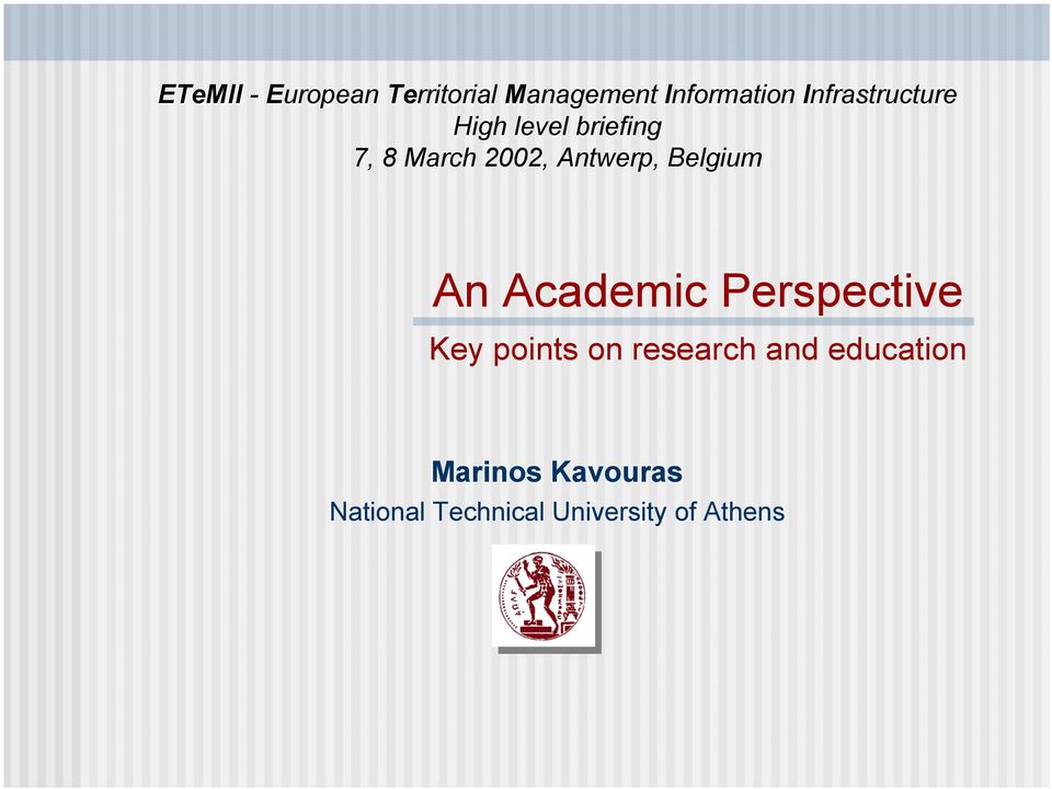 Antwerp, Belgium An Academic Perspective Key points on