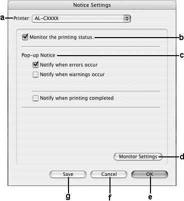 Notice Settings (Ρυθμίσεις ειδοποίησης) Για να ορίσετε τις ειδικές ρυθμίσεις παρακολούθησης, επιλέξτε EPSON Status Monitor και επιλέξτε Notice Settings (Ρυθμίσεις ειδοποίησης) από το μενού File