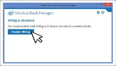 Αριθμός 8. Εκκινήστε το Intel Wireless Dock Manager. 2. Ενεργοποιήστε τη λειτουργία WiGig αν είναι απενεργοποιημένη. Αριθμός 9.