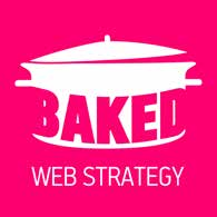 Baked Web Strategy