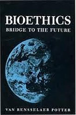 Bioethics Medicinal Βιοηθική Ιατρική Ηθική Van Rensselaer Potter Bioethics.