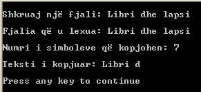 364 Bazat e programimit në C++ const m=20; int n; char A[m],B[m]; cout << "\nshkruaj një fjali: "; cin.