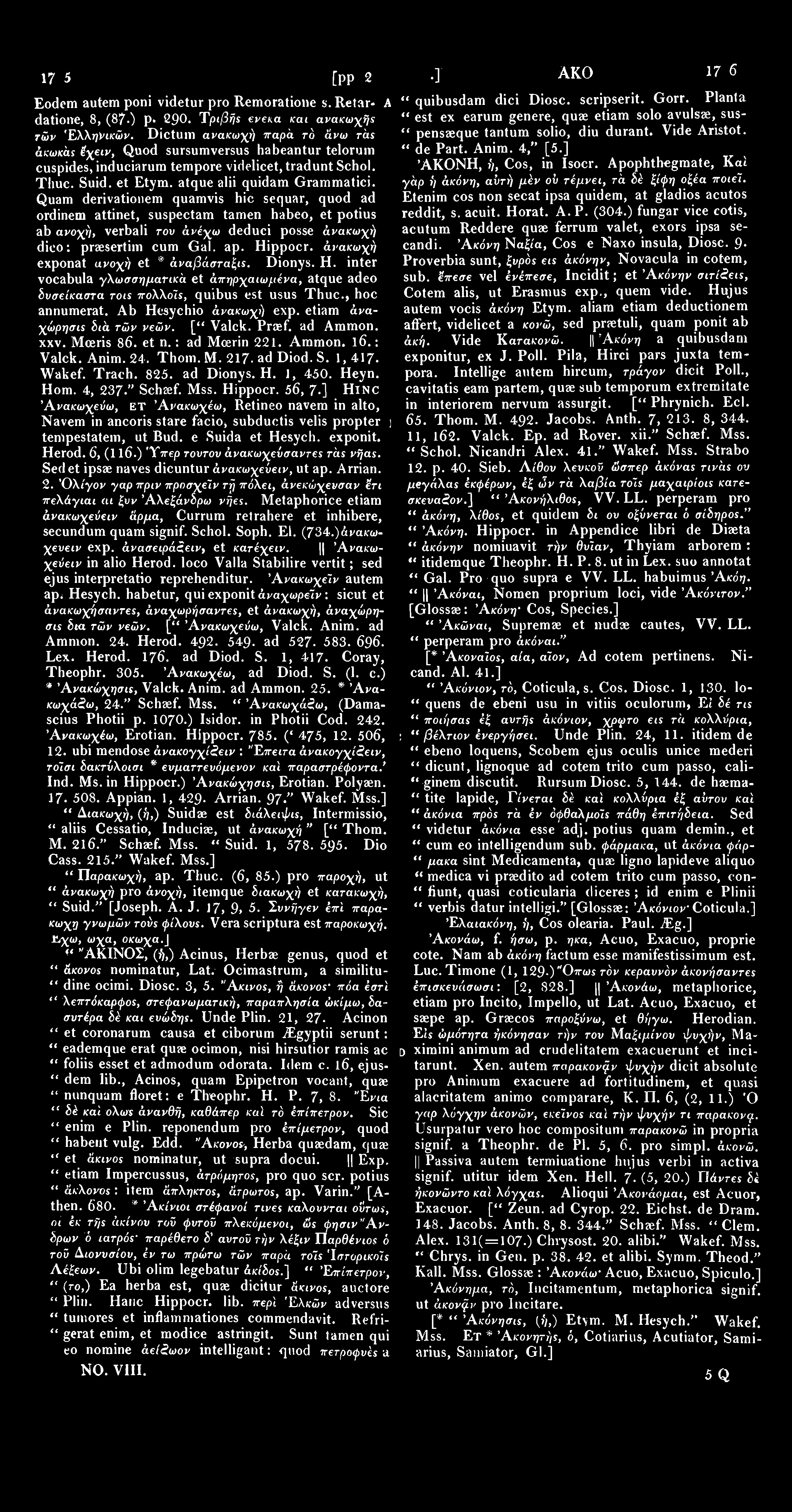1735 Ακον [pp. 271 Eodem autem poni videtur pro Remoratione s. Retar- A datioue, 8, (87.) p* 290 Τριβής Ρ κα και ανακωχής τών Ελληνικών.