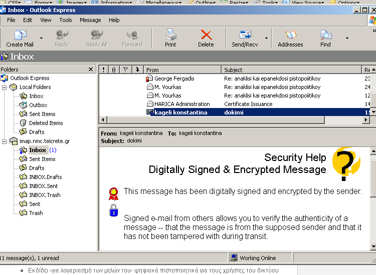 Σχήμα 15. Εμφάνιση μηνύματος. Thunderbird Σε αντίθεση με το Outlook Express που αντλεί τα εγκατεστημένα πιστοποιητικά από τον Internet Explorer, στο Thunderbird δεν συμβαίνει το ίδιο.