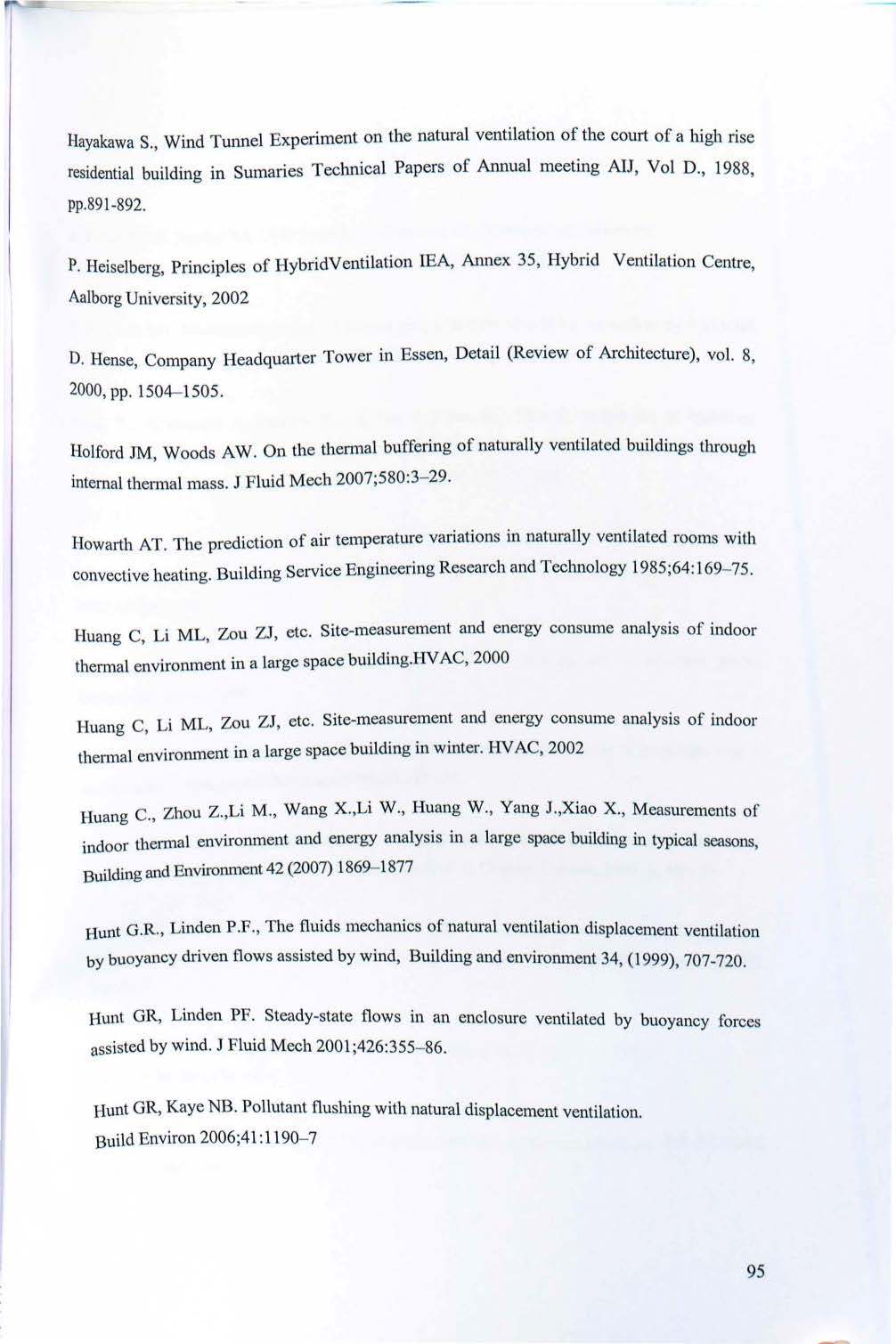 Hayakawa s., Wind Tunnel Expeήment οη the natural ventilation of the court of a 1igl1 rise residential building in Sumaries Technical Papers of Annual meeting AIJ, Vol D., 1988, pp.891-892. Ρ.