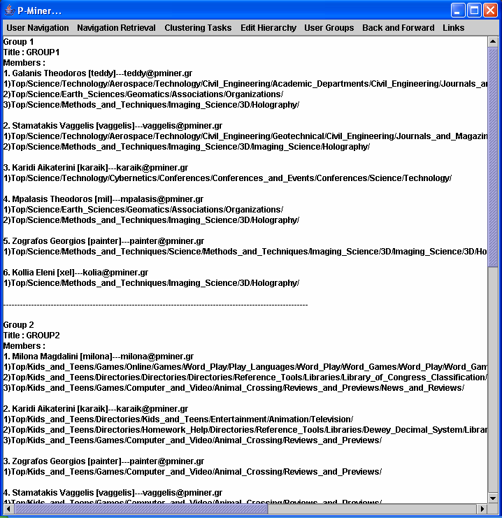 Σχήµα 7.118 Εµφάνιση οµάδων χρηστών (1) Στη συνέχεια παραθέτουµε ολόκληρο το κείµενο που εµφανίζεται στο διαχειριστή για το συγκεκριµένο παράδειγµα. Group 1 Title : GROUP1 Members : 1.