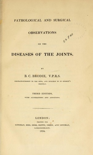 Εικόνα 8. Η δημοσίευση του Brodie με τίτλο: Pathological and Surgical Observations. Diseases of the Joints, το 1834. Β.2. Παθογένεση Το απόστημα του Brodie αποτελεί έναν υποτύπο της υποξείας ΟΜ.