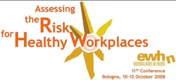 Σελίδα 14 Σεπτέμβριος 2008 ΣΥΝΕΔΡΙΑ 10-12 October 2008, Bologna 11th EWHN Conference for Labour and Occupational Health and Safety Representatives and Professionals Note: The European Work Hazards
