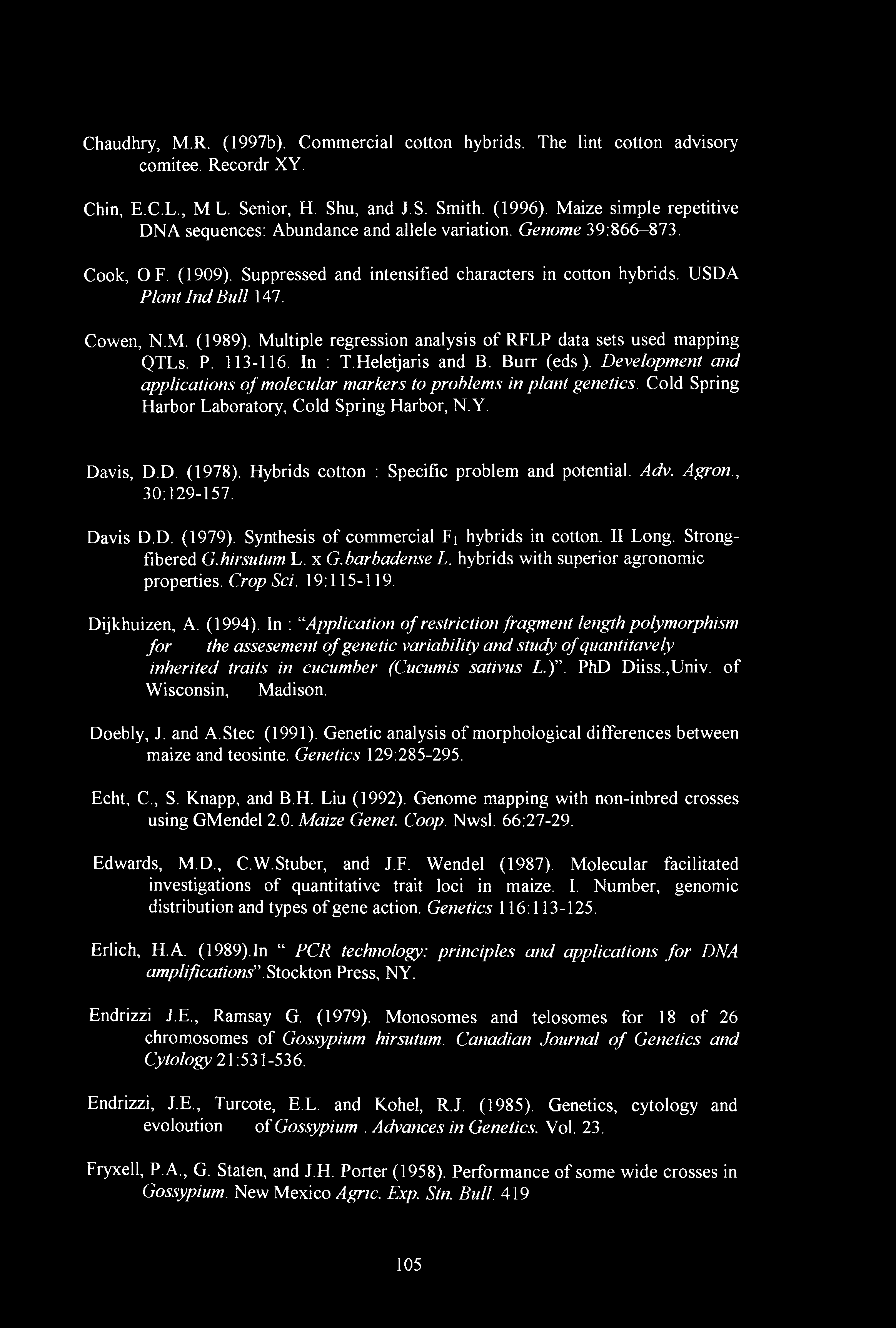 M. (1989). Multiple regression analysis of RFLP data sets used mapping QTLs. P. 113-116. In : T.Heletjaris and B. Burr (eds ).