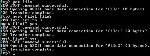 get get «file» Αντιγραφή του αρχείου «file» από τον απομακρυσμένο υπολογιστή mget «file1»