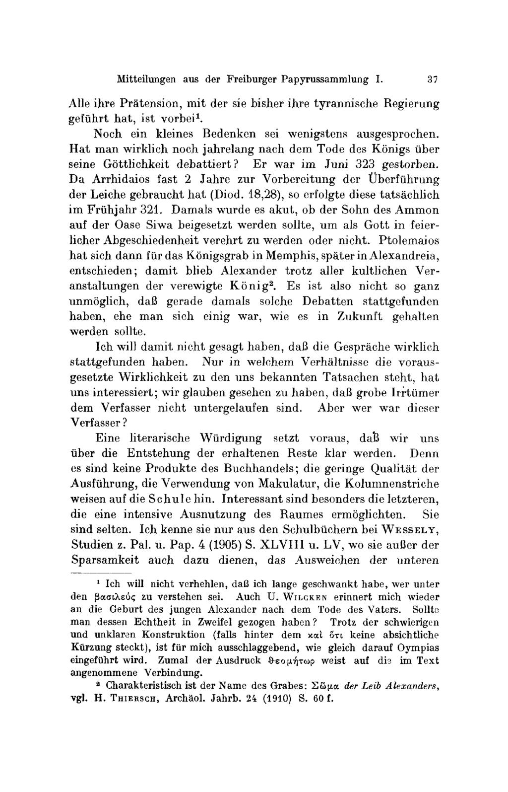 Mitteilungen aus der Freiburger Ραρyrussammlung I. 37 Alle ihre ΡrätensΙπn, mit der sie bisher ihre tyrannιsche Regierung geführt hat, ist vorbeil.