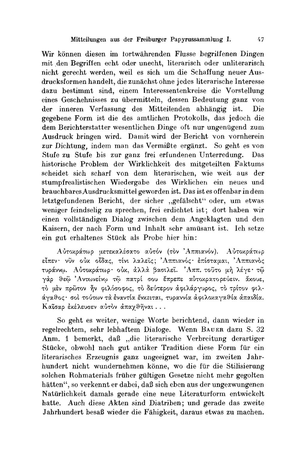 Mitteilungen aus der Freiburger Paρyrussammlung I. 47 Wir können diesen im iοrtwährenden Flusse begriffenen Dingen mit.