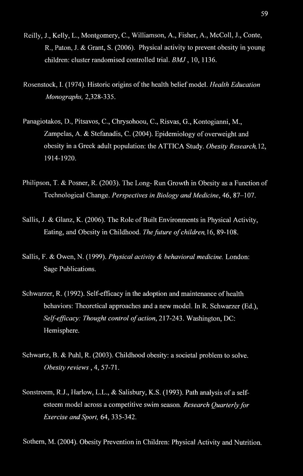 Health Education Monographs, 2,328-335. Panagiotakos, D., Pitsavos, C., Chrysohoou, C., Risvas, G., Kontogianni, M., Zampelas, A. & Stefanadis, C. (2004).