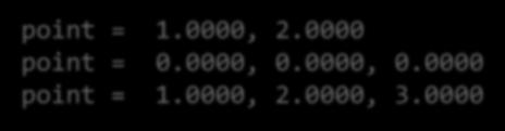 δηλώσεις: character(40) :: frm type (point) :: my_point type (point3d) :: new_point! αρχή: write (frm, *) '("point = ",*(f7.